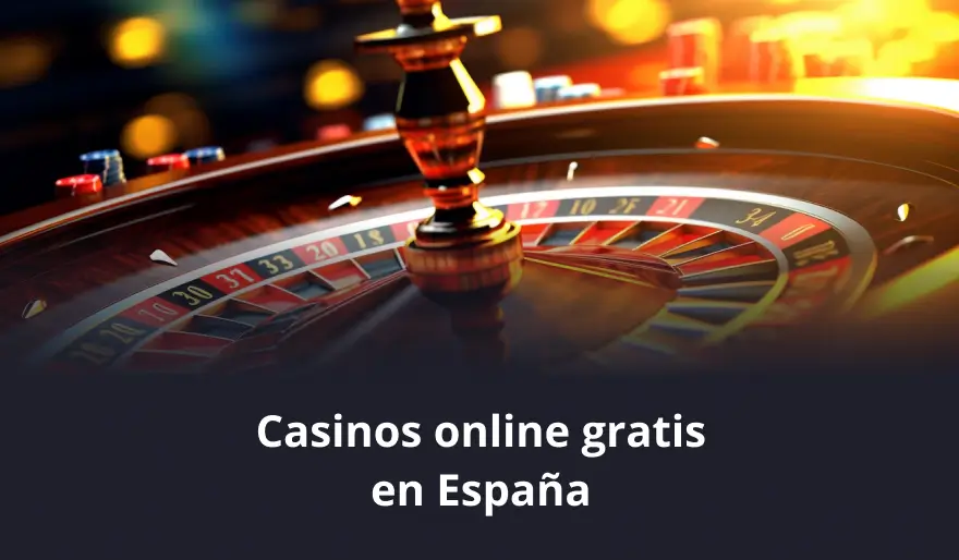 Casinos online gratis en España